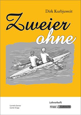 Cornelia Zenner; Günter Krapp / Zweier ohne   Dirk Kurbjuweit   Lehrerheft