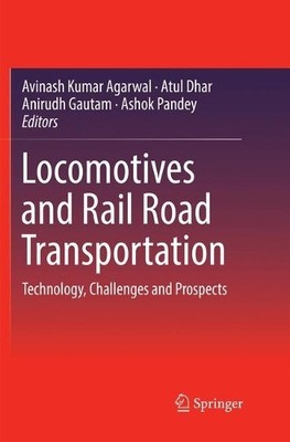 Locomotives and Rail Road Transportation - 9789811099656