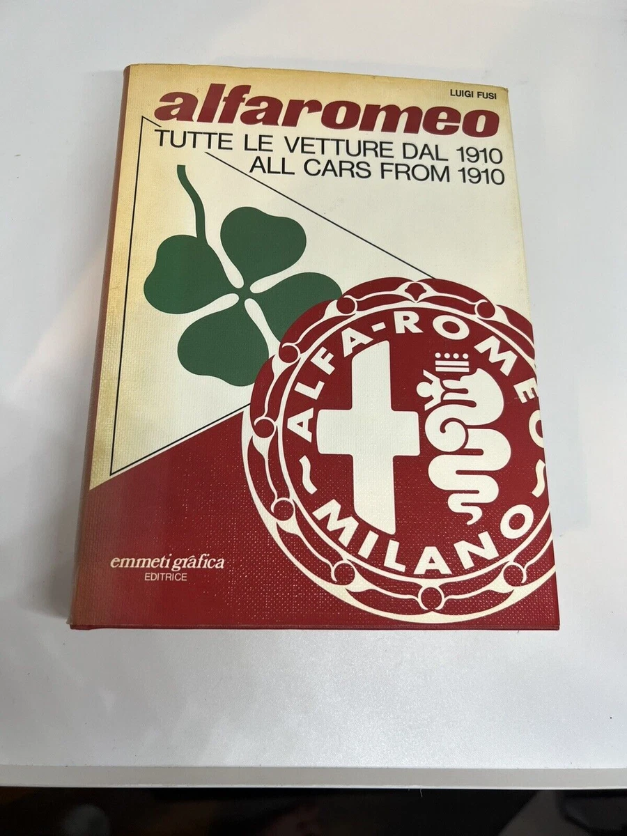 Libri e riviste luigi fusi alfa romeo tutte le vetture dal 1910