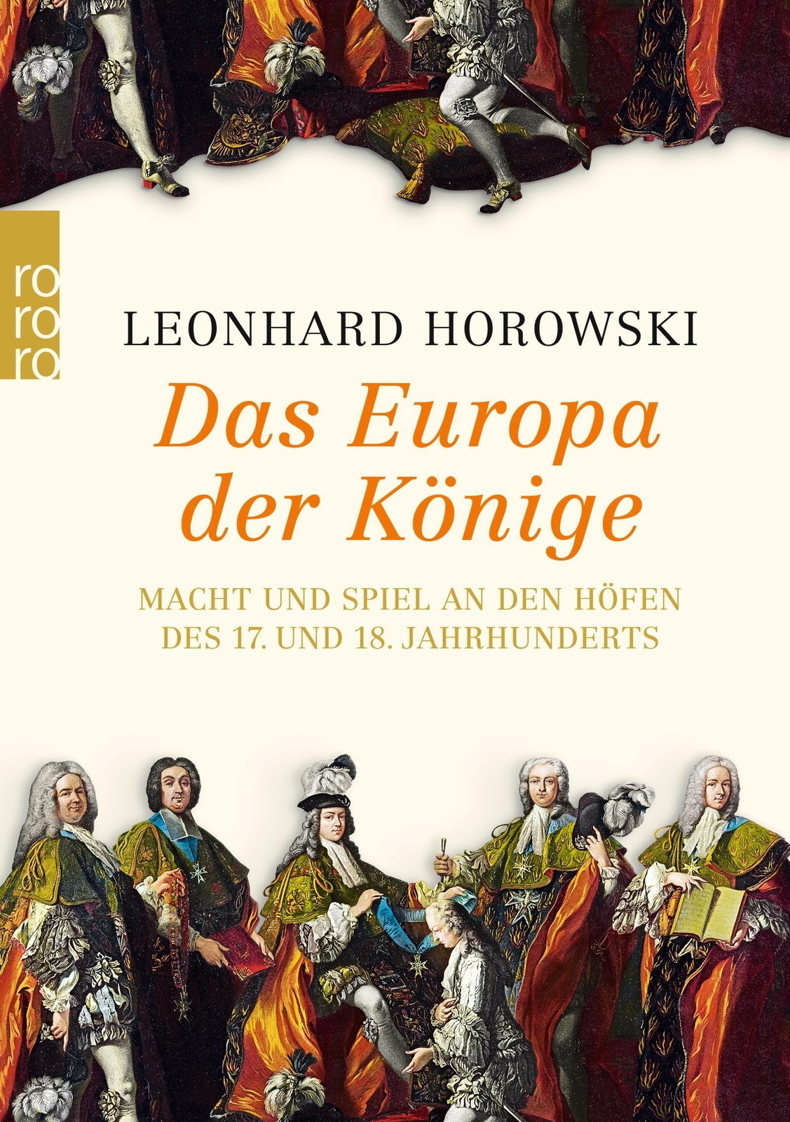 Thumbnail - Das Europa Der Könige | Leonhard Horowski | Taschenbuch | 1158 S. |