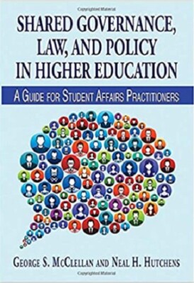 Shared Governance, Law, and Policy in Higher Education
