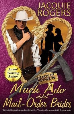 Much Ado About Mail-Order Brides by Jacquie Rogers (English) Paperback Book