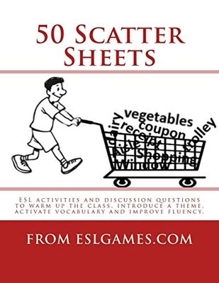 50 Scatter Sheets: ESL activities to warm up the class, introduc