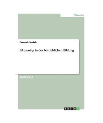 E-Learning in der betrieblichen Bildung, Seefeld, Dominik