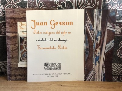 Juan Gerson Pintor Indigena siglo XVI simbolo del mestizage Tecamachalco Pueblo