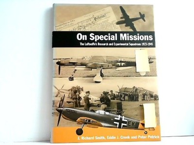 On Special Missions - The Luftwaffe's Research and Experimental Squadrons 1923-1