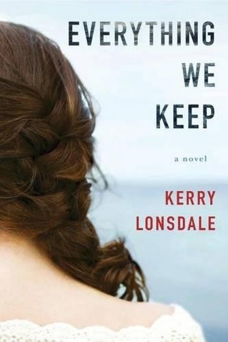 Everything We Keep by Kerry Lonsdale - - Image 7