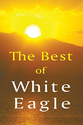 Best of White Eagle New Edition Wise Words From a by White Eagle PAPERBACK - Image 6