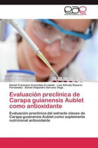 Thumbnail - Evaluación Preclínica De Carapa Guianensis Aublet Como Antioxidante
