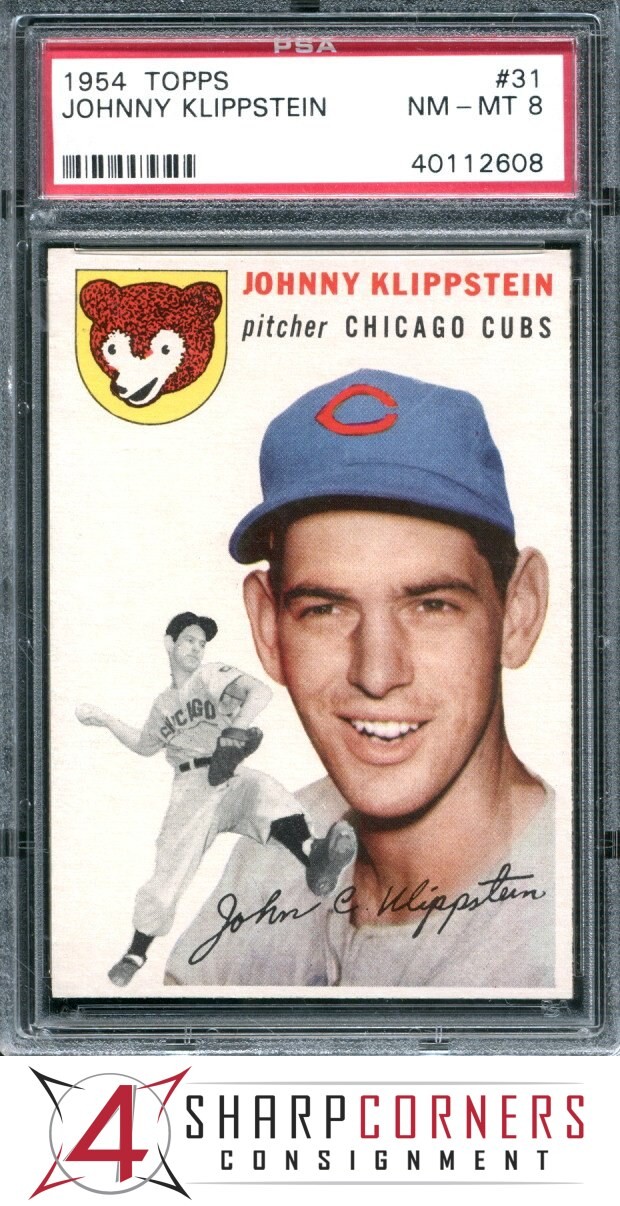 1954 TOPPS #31 JOHNNY KLIPPSTEIN CUBS PSA 8
