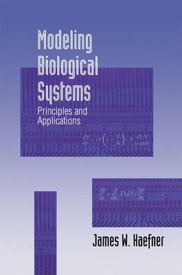 Modeling Biological Systems - 9781461368472