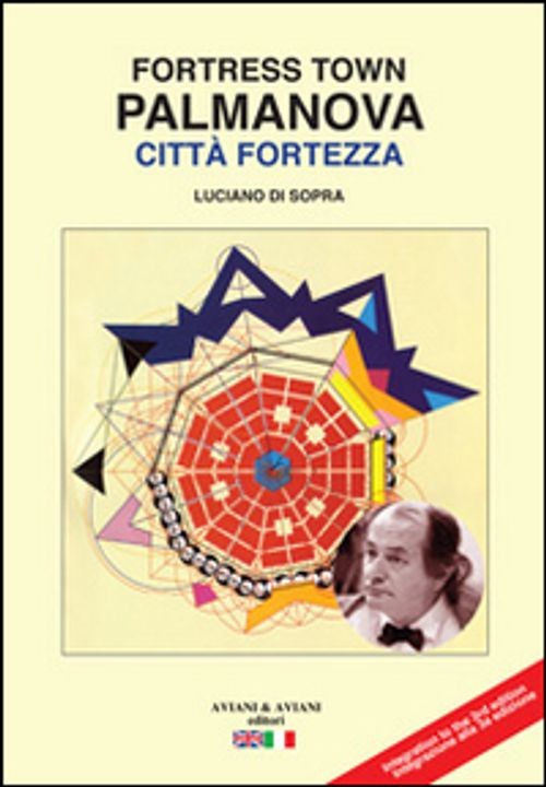 Libri Di Sopra Luciano - Palmanova Citta Fortezza. Ediz. Italiana E Inglese