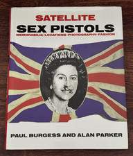 Satellite  Sex Pistols: Memorabilia, Locations, Photography, Fashion - New