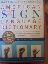 American Sign Language Dictionary, Third Edition by Martin L.A. Sternberg