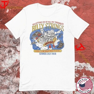 Billy Strings It Must Be Nice T-shirts Unisex White  S-234Xl Shirt