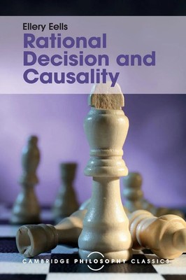 Rational Decision and Causality Ellery Eells Taschenbuch Kartoniert / Broschiert