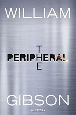 The Peripheral by Gibson, William