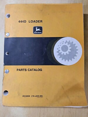 John Deere,  444D Loader, Parts Catalog PC2059, vintage Jan 1989.  Used but...