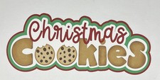Christmas Cookies Title Die Cut Scrapbook Embellishment Extra Large Die Cut