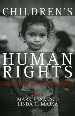 Children's Human Rights: Progress and Challenges for Children Worldwide
