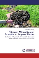 Mwesigwa Kennedy | Nitrogen Mineralistaion Potential Of Organic Matter | Buch