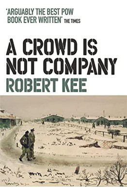 A Crowd Is Not Company by Kee, Robert 0753826747 FREE Shipping