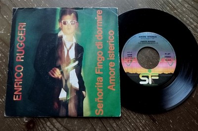 ENRICO RUGGERI - Senorita Schlaffinger Hysterische Liebe - 7'' ITA 1981 45 Runden