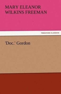 Freeman - 'Doc.' Gordon - New paperback or softback - X555z