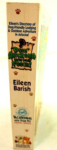Doing Arizona with Your Pooch! by Eleen Barish Paperback 1996 - Picture 2 of 9