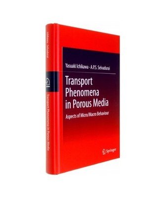 Transport Phenomena in Porous Media: Aspects of Micro/Macro Behaviour: Aspects o