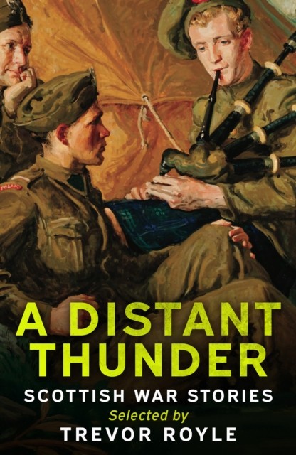 A Distant Thunder Scottish War Stories (Paperback Book)