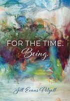 Jill Evans Petzall | For The Time. Being. | Taschenbuch | Englisch (2025)