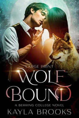Kayla Brooks | Wolf Bound | Taschenbuch | Englisch (2024) | Berring College