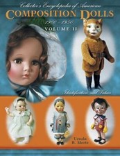 Collector's Encyclopedia of American Composition Dolls 1900-1950: Identification