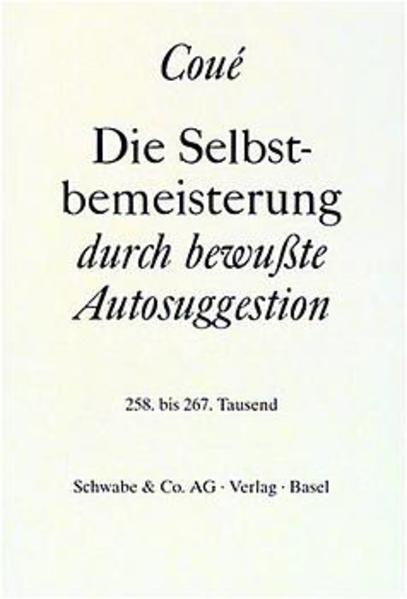 Thumbnail - Die Selbstbemeisterung Durch Bewußte Autosuggestion | Emil Coué | 2020