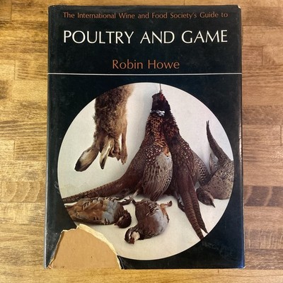 Poultry and Game Vintage Cookbook By Robin Howe | 1970 | Hardback