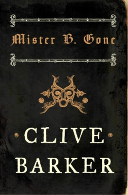 Clive Barker Mister B. Gone (Taschenbuch)