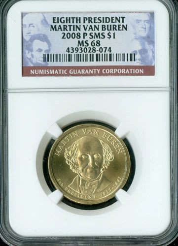 2008 P MARTIN VAN BUREN PRES. DOLLAR NGC MS68 PQ SMS  .
