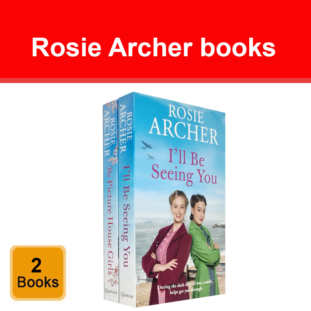 Rosie Archer Picture House Girls Collection 2 Books Set Pack I'll Be Seeing You