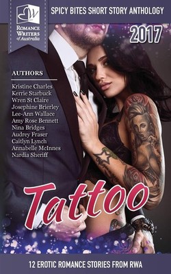 Tattoo: Spicy Bites 2017 RWA Short Story Anthology (Spicy Bites Anthology, Band