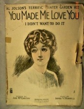 You Made Me Love You, I Didn't Want To Do It - Joe McCarthy & James Monaco 1913