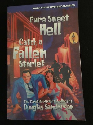 PURE SWEET HELL/CATCH A FALLEN STARLET by Douglas Sanderson, Trade Paperback