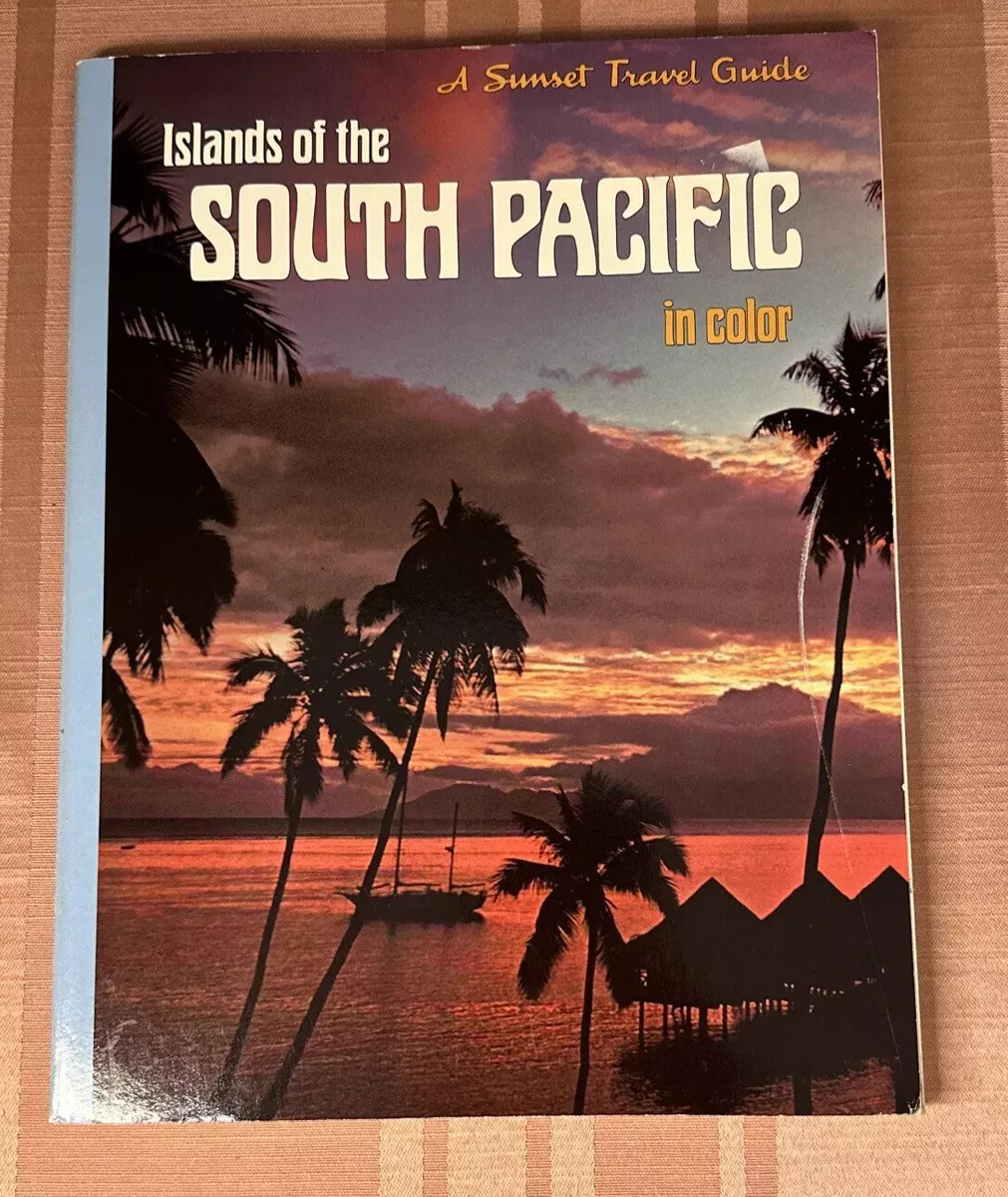 A Guide to the Islands of the South Pacific