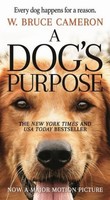 A Dog's Purpose W. Bruce Cameron