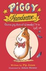 Piggy Handsome: Guinea Pig Destined for ..., Jones, Pip