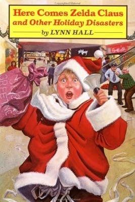 Here Comes Zelda Claus and Other Holiday Disasters by Hall, Lynn, Acceptable Boo