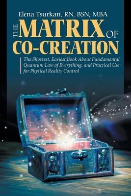 The Matrix of Co-Creation | BSN MBA Elena Tsurkan RN | Taschenbuch | Englisch