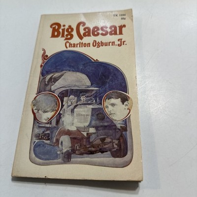 Big Cesar By Carlton Ogburn Jr 1st Printing 1968