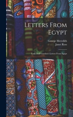 Meredith - Letters From Egypt  Lady Duff Gordon's Letters From Egypt - - X555z
