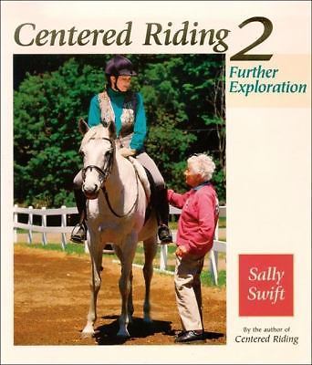 【中古】 Centered Riding 2/TRAFALGAR SQUARE/Sally Swift Centered Riding (A Trafalgar Square Farm Book): Swift, Sally